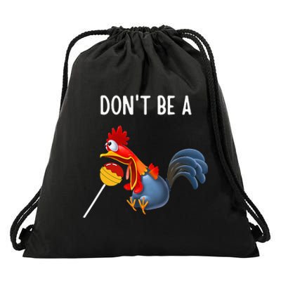 Dont Be A Cocker Sucker DonT Be A Cocktail Sucker Drawstring Bag