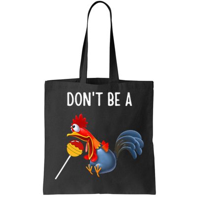 Dont Be A Cocker Sucker DonT Be A Cocktail Sucker Tote Bag