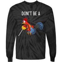 Dont Be A Cocker Sucker DonT Be A Cocktail Sucker Tie-Dye Long Sleeve Shirt