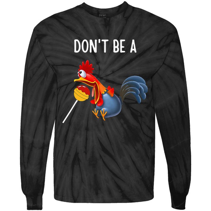 Dont Be A Cocker Sucker DonT Be A Cocktail Sucker Tie-Dye Long Sleeve Shirt