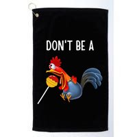 Dont Be A Cocker Sucker DonT Be A Cocktail Sucker Golf Towel