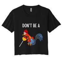 Dont Be A Cocker Sucker DonT Be A Cocktail Sucker Crop Top