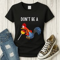 Dont Be A Cocker Sucker DonT Be A Cocktail Sucker Womens T-Shirt