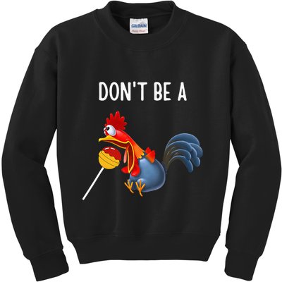 Dont Be A Cocker Sucker DonT Be A Cocktail Sucker Kids Sweatshirt