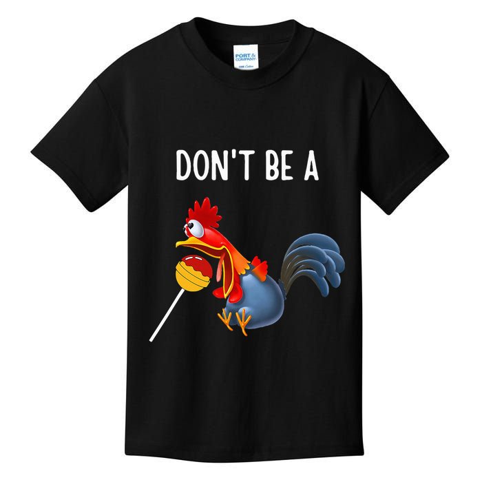 Dont Be A Cocker Sucker DonT Be A Cocktail Sucker Kids T-Shirt