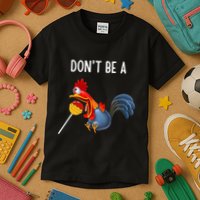 Dont Be A Cocker Sucker DonT Be A Cocktail Sucker Kids T-Shirt