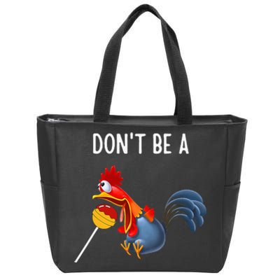 Dont Be A Cocker Sucker DonT Be A Cocktail Sucker Zip Tote Bag