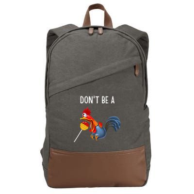 Dont Be A Cocker Sucker DonT Be A Cocktail Sucker Cotton Canvas Backpack