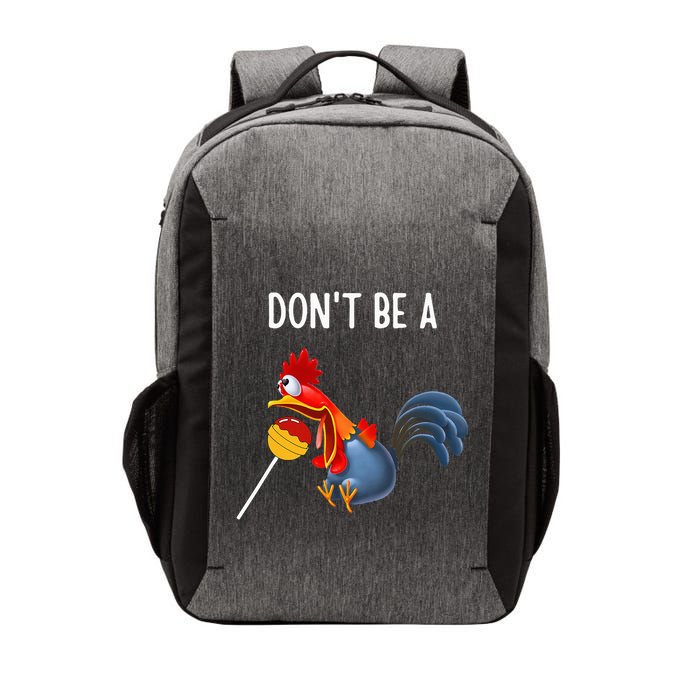 Dont Be A Cocker Sucker DonT Be A Cocktail Sucker Vector Backpack