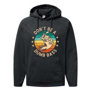 DonT Be A Dumb Bass For A Fisherman Bass Fishing Performance Fleece Hoodie