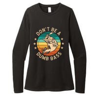 DonT Be A Dumb Bass For A Fisherman Bass Fishing Womens CVC Long Sleeve Shirt