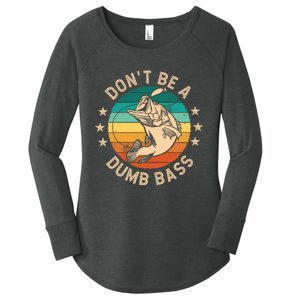 DonT Be A Dumb Bass For A Fisherman Bass Fishing Women's Perfect Tri Tunic Long Sleeve Shirt