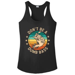 DonT Be A Dumb Bass For A Fisherman Bass Fishing Ladies PosiCharge Competitor Racerback Tank