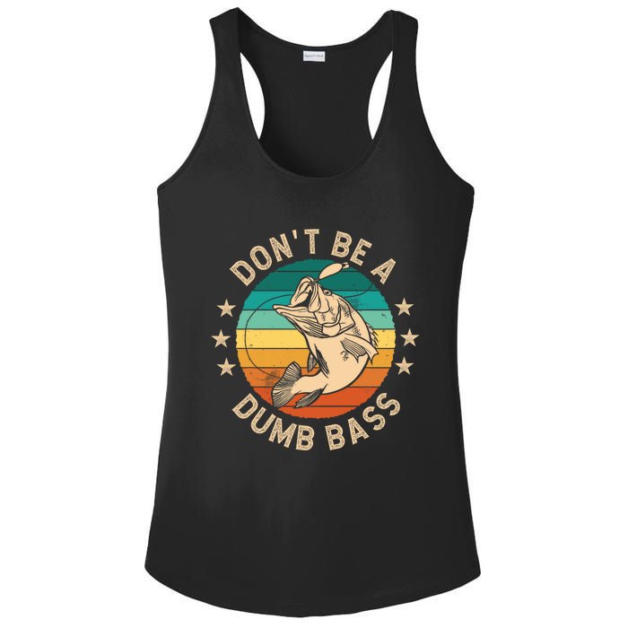 DonT Be A Dumb Bass For A Fisherman Bass Fishing Ladies PosiCharge Competitor Racerback Tank