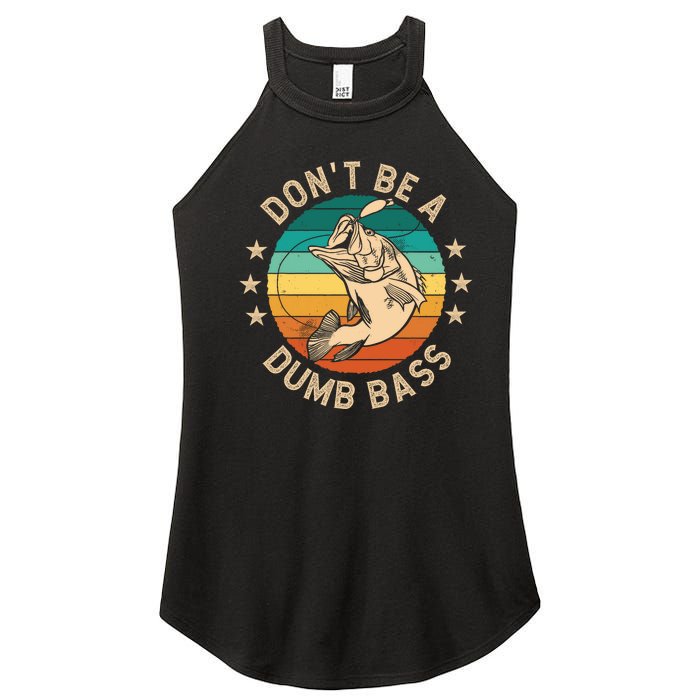 DonT Be A Dumb Bass For A Fisherman Bass Fishing Women's Perfect Tri Rocker Tank