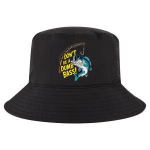 DonT Be A Dumb Bass Fun Fishing Perfect Fisherman Anglers Cool Comfort Performance Bucket Hat