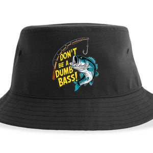 DonT Be A Dumb Bass Fun Fishing Perfect Fisherman Anglers Sustainable Bucket Hat