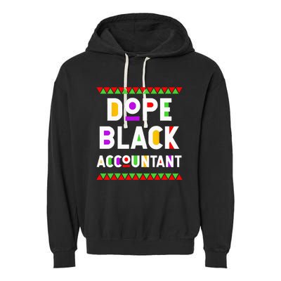 Dope Black Accountant African American Job Proud Profession Garment-Dyed Fleece Hoodie