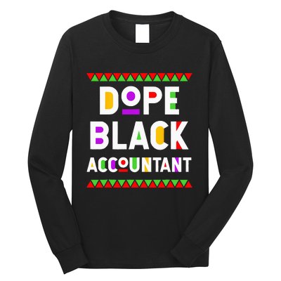 Dope Black Accountant African American Job Proud Profession Long Sleeve Shirt