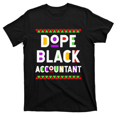 Dope Black Accountant African American Job Proud Profession T-Shirt