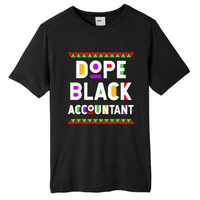 Dope Black Accountant African American Job Proud Profession Tall Fusion ChromaSoft Performance T-Shirt