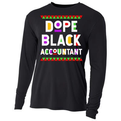 Dope Black Accountant African American Job Proud Profession Cooling Performance Long Sleeve Crew