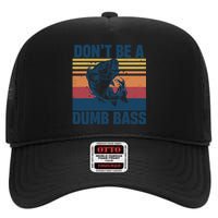 DonT Be A Dumb Bass Funny Fisherman Fishing Lover High Crown Mesh Back Trucker Hat