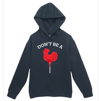 DonT Be A Cock Or A Sucker Urban Pullover Hoodie