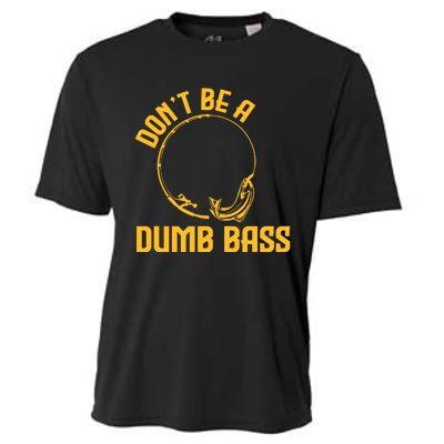 DonT Be A Dumb Bass Cooling Performance Crew T-Shirt