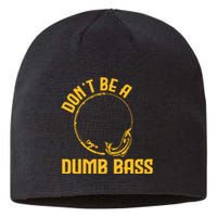 DonT Be A Dumb Bass Sustainable Beanie