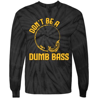 DonT Be A Dumb Bass Tie-Dye Long Sleeve Shirt