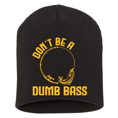 DonT Be A Dumb Bass Short Acrylic Beanie