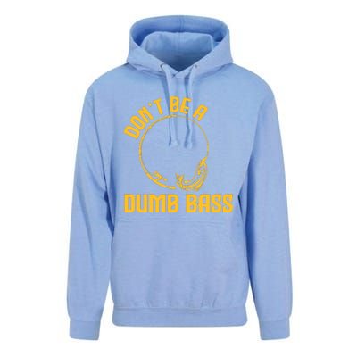 DonT Be A Dumb Bass Unisex Surf Hoodie