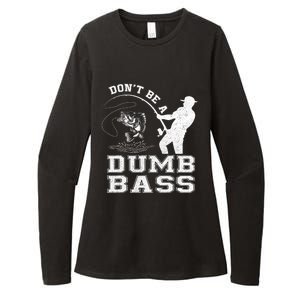 DonT Be A Dumb Bass Funny Fishing Joke Fisherman Dad Womens CVC Long Sleeve Shirt