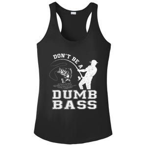 DonT Be A Dumb Bass Funny Fishing Joke Fisherman Dad Ladies PosiCharge Competitor Racerback Tank