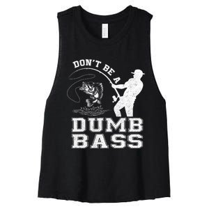 DonT Be A Dumb Bass Funny Fishing Joke Fisherman Dad Women's Racerback Cropped Tank