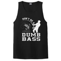 DonT Be A Dumb Bass Funny Fishing Joke Fisherman Dad PosiCharge Competitor Tank