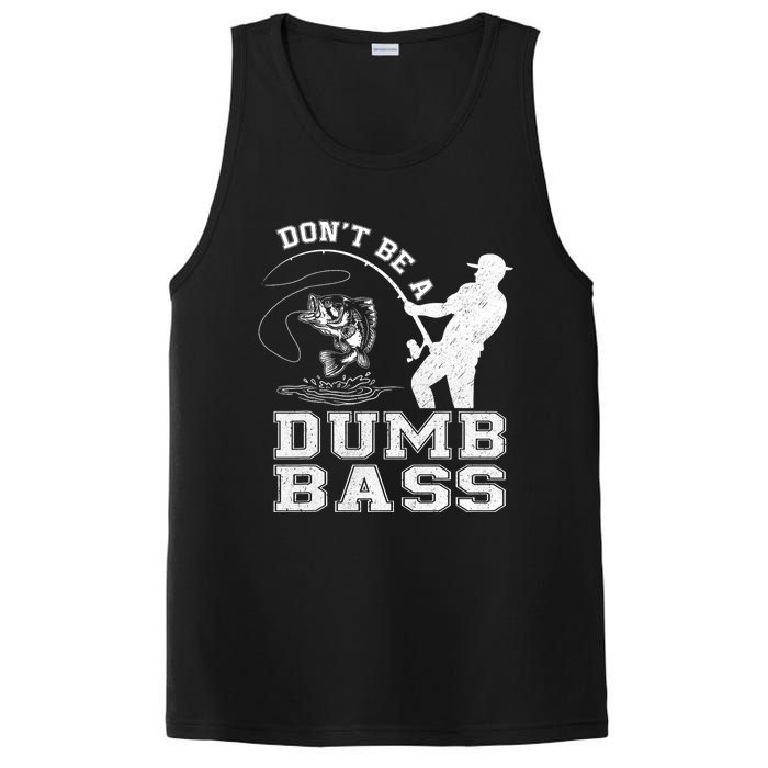 DonT Be A Dumb Bass Funny Fishing Joke Fisherman Dad PosiCharge Competitor Tank