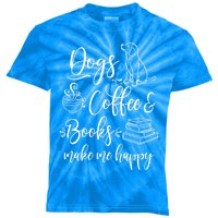 Dogs Books And Coffee Funny Gift Funny Dogs Books And Coffee Lover Cute Gift Kids Tie-Dye T-Shirt