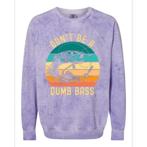 DonT Be A Dumb Bass Funny Fishing Joke Fisherman Colorblast Crewneck Sweatshirt