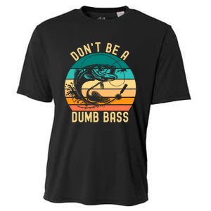 DonT Be A Dumb Bass Funny Fishing Joke Fisherman Cooling Performance Crew T-Shirt