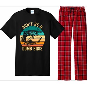 DonT Be A Dumb Bass Funny Fishing Joke Fisherman Pajama Set