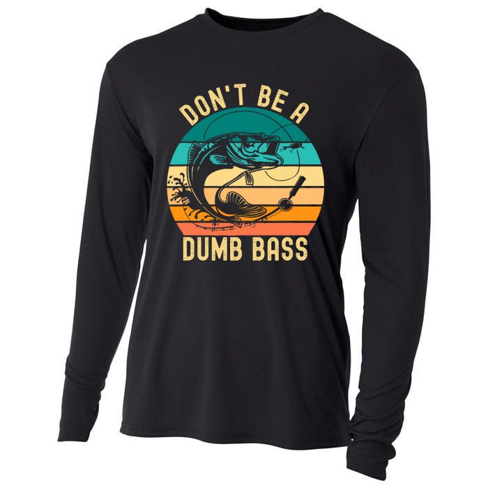 DonT Be A Dumb Bass Funny Fishing Joke Fisherman Cooling Performance Long Sleeve Crew