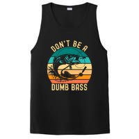 DonT Be A Dumb Bass Funny Fishing Joke Fisherman PosiCharge Competitor Tank