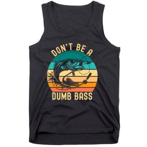 DonT Be A Dumb Bass Funny Fishing Joke Fisherman Tank Top