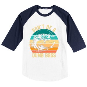 DonT Be A Dumb Bass Funny Fishing Joke Fisherman Baseball Sleeve Shirt