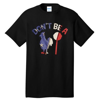 Dont Be A Cock Sucker Funny Gym Workout Fitness Lifter Tall T-Shirt