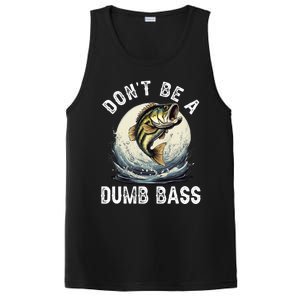 DonT Be A Dumb Bass Funny Fishing Joke For Dad PosiCharge Competitor Tank