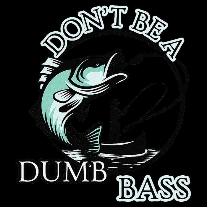 DonT Be A Dumb Bass Fishing Apron