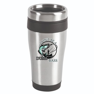 DonT Be A Dumb Bass Fishing 16oz Travel Tumbler